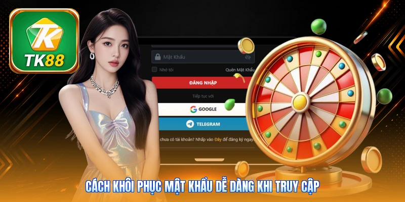 Cách khôi phục mật khẩu dễ dàng khi truy cập