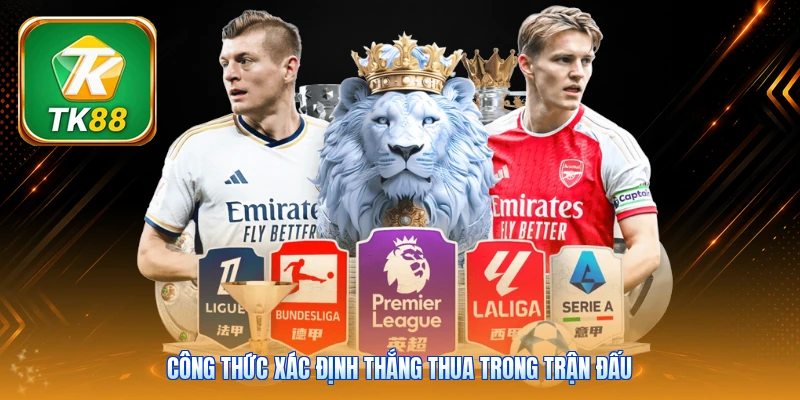Tỷ Lệ Kèo Nhà Cái TK88 | Cập Nhật 24/7 Chuẩn Theo Từng Giây Công thức xác định thắng thua trong trận đấu