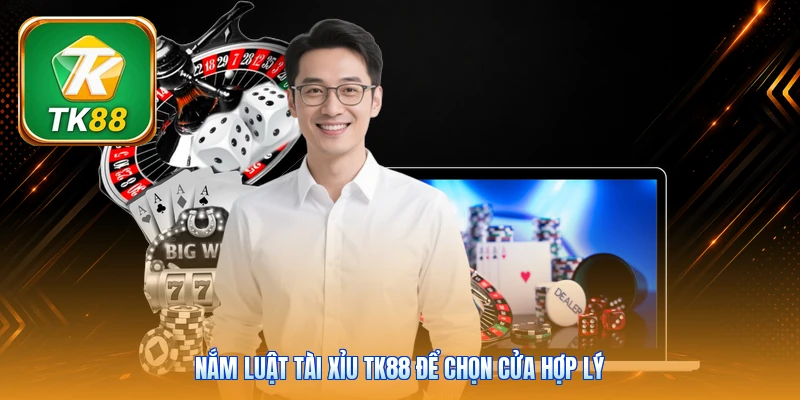 Tài Xỉu Tk88 | 3 Xúc Xắc Live - Chốt Cửa Trong 45 Giây Nắm luật tài xỉu Tk88 để chọn cửa hợp lý