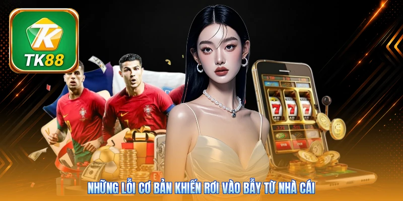 Kèo Châu Âu TK88 | Công Thức Đặt 1 Ăn 3 Cực Chuẩn Xác Những lỗi cơ bản khiến rơi vào bẫy từ nhà cái